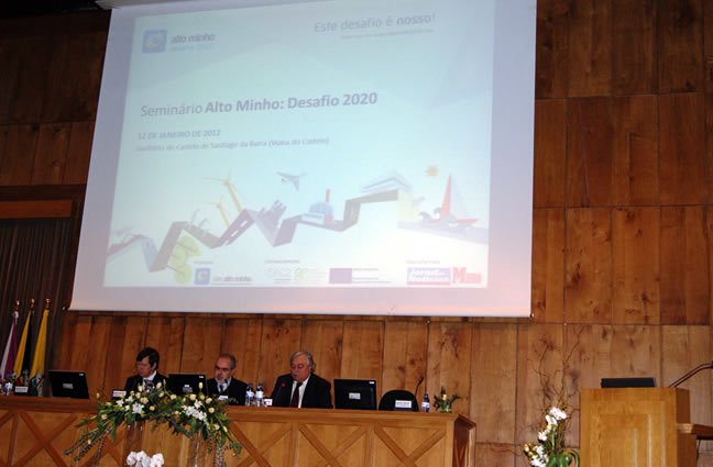 Semin&aacute;rio de lan&ccedil;amento da iniciativa "Alto Minho: Desafio 2020" - 12 de Janeiro de 2012